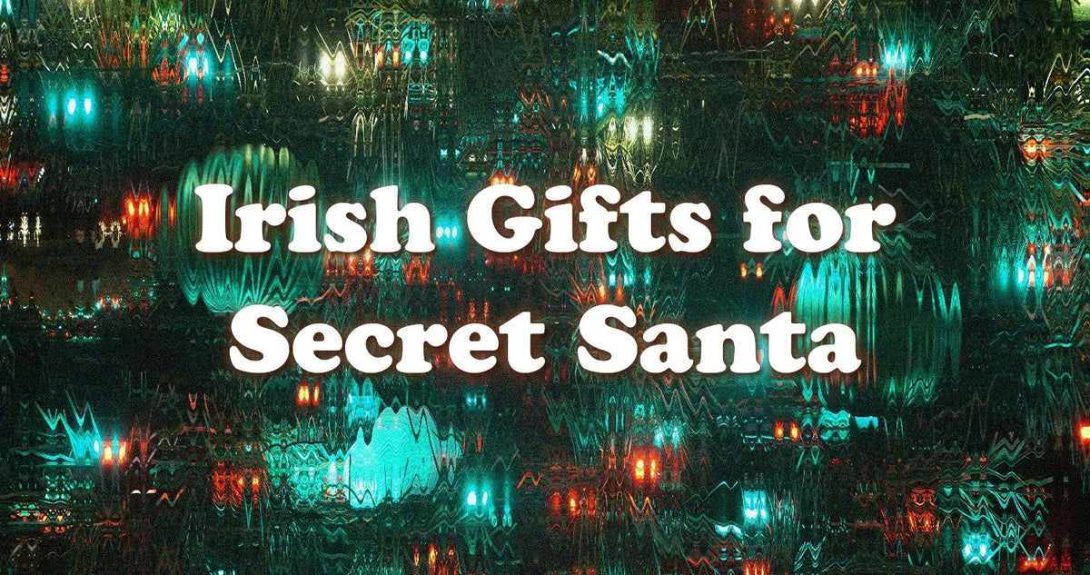 Irish Secret Santa gifts