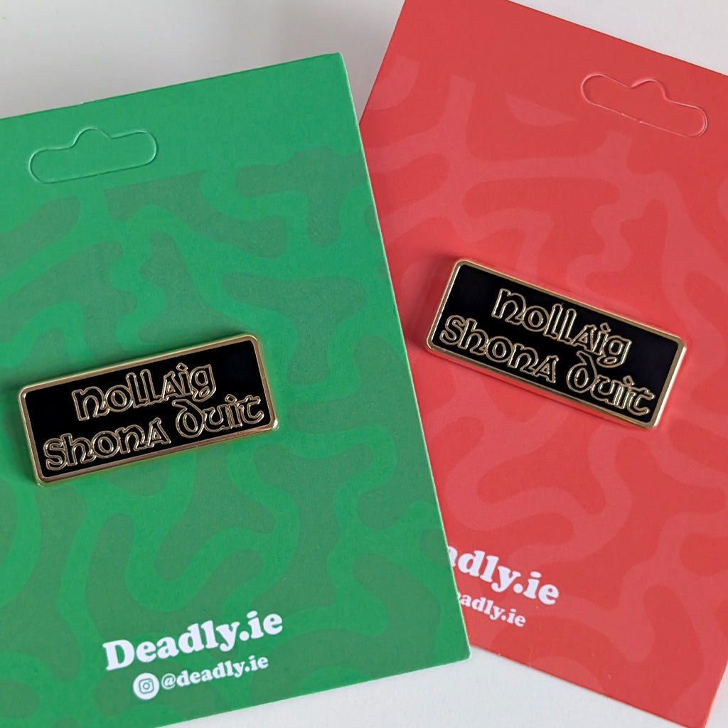 Nollaig Shona Duit Sign Pin