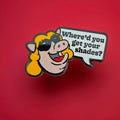 What's Snots? Enamel Pin