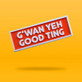 G'wan Yeh Gud Ting Pin